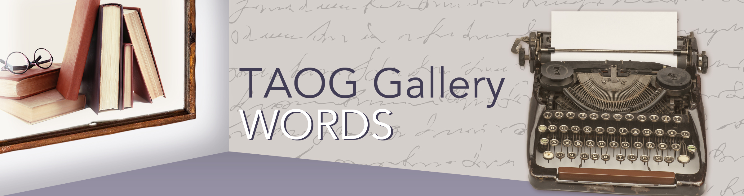 TAOG Gallery Words